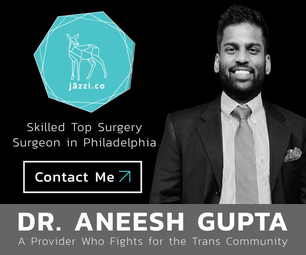 Dr. Aneesh Gupta - Top Surgery Philadelphia